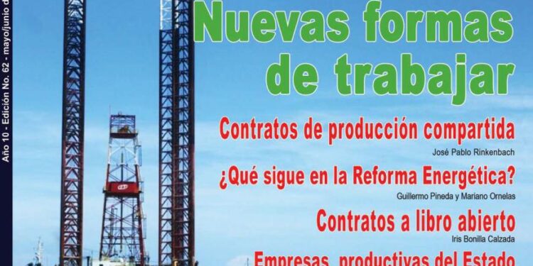 Consulte la revista Energia a Debate No. 62 Mayo-Junio 2014