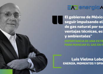 Importancia de una estrategia para manejar el gas en México