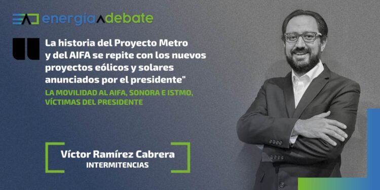 proyecto metro aifa eolicos solares