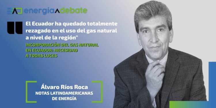 alvaro rios gas natural ecuador
