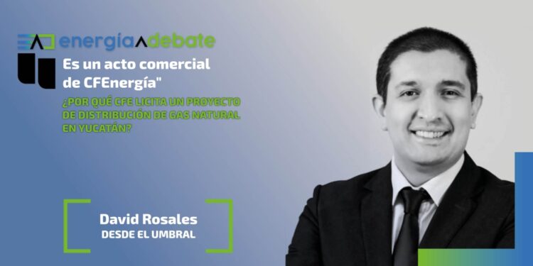 1 david rosales cfenergia distribucion gas yucatan