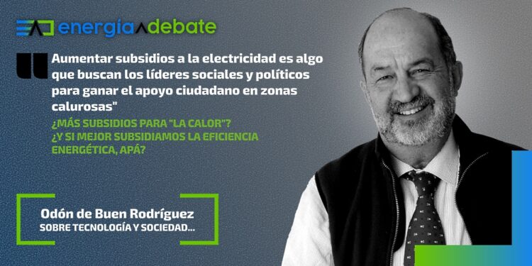 ¿Más subsidios para “la calor”? ¿Y si mejor subsidiamos la eficiencia energética, apá?