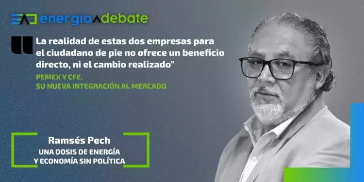PEMEX y CFE. Su nueva integración al mercado