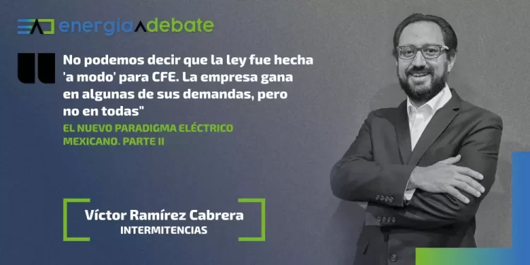 El nuevo paradigma eléctrico mexicano. Parte II