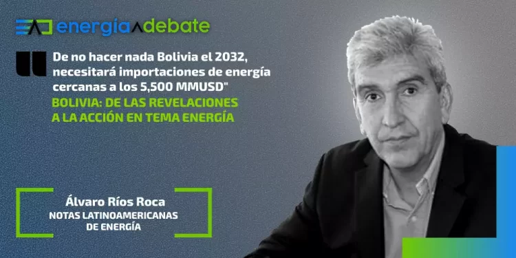 Bolivia: De las revelaciones a la acción en tema energía