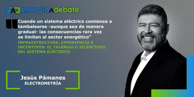 Infraestructura, experiencia e incentivos: el triángulo silencioso del sistema eléctrico
