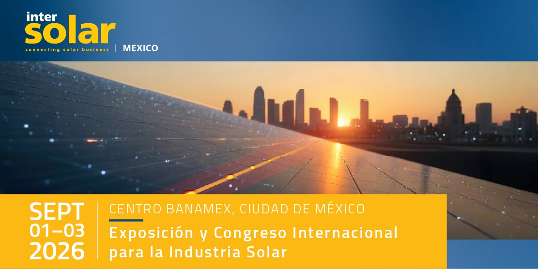 Inter Solar Mexico event banner: solar panels in foreground with a city skyline at sunset, announcing Exposición y Congreso Internacional para la Industria Solar in Mexico City, Sept 1–3, 2026, Centro Banamex.