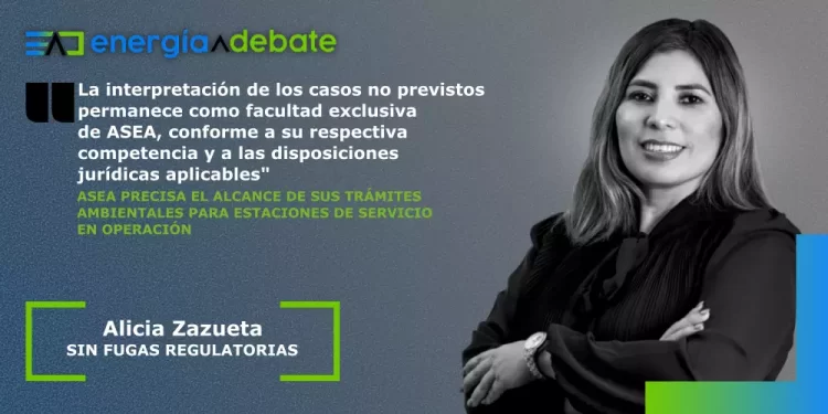 Energia Debate banner with a smiling woman on the right; Spanish quote about ASEA regulatory interpretation and Alicia Zazueta, Sin Fugas Regulatorias, framed by green brackets.